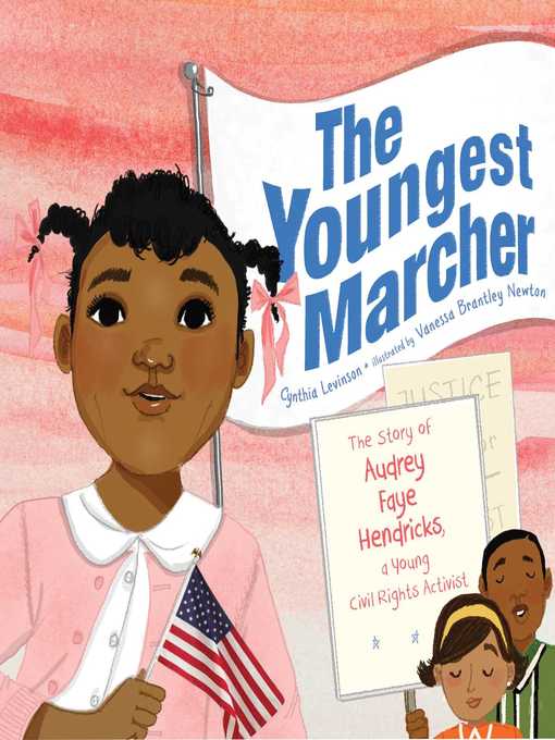 Title details for The Youngest Marcher: the Story of Audrey Faye Hendricks, a Young Civil Rights Activist by Cynthia Levinson - Available